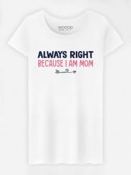 WOOOP Koszulka "Always Right Mom" w kolorze białym rozmiar: XXL. Białe bluzki Wooop, xxl, bez wzorów, bez kołnierzyka, bez ramiączek. Za 70.74 zł.